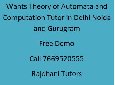 Theory of automata tutor in Delhi