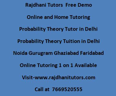probablity theory tutor in delhi