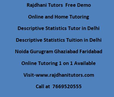Descriptive Statistics Tuition in Delhi